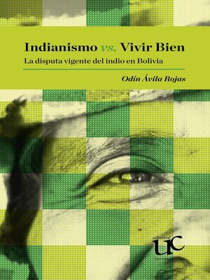 cover image of Indianismo vs. Vivir Bien